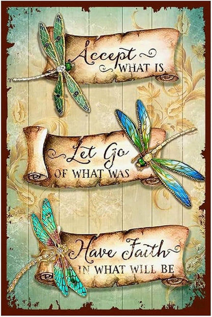 Funny Flowers Dragonfly Metal Sign, Metal Country Rustic Tin Sign, Have Faith in What Will be, Yard Sign Garage Farm Outside Garden Wall Decor Sign Plaque Outdoor for Home Fence 8 X 12 Inch