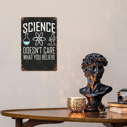 Office Wall Decor Science Doesn T Care What You Believes Vintage Signs Metal Walls Retro Metal Plaque For Home,Office,Yard,Or Man Cave Funny,Cute,And Inspirational 8X12inch
