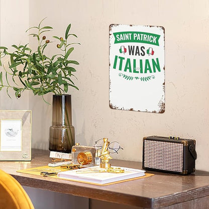 patio wall decor Saint Patrick Was Italian St Patrick's Day retro sign Horticulture Retro Bathroom,Yard,Wedding,Garage,Kitchen & More Decorative Wall Plaques with Inspiring Life Quotes 8X12inch