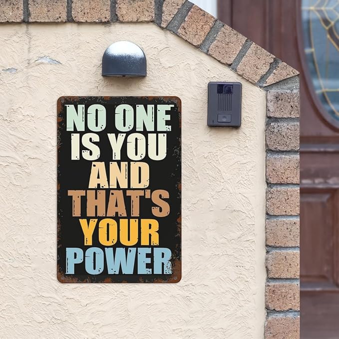 patio wall decor No One Is You And Thats Your Power tin sign Toilet Retro Tin Metal Sign for Home,Office,Yard,or Cafe Inspirational Life Quotes Wall Decor 8X12inch