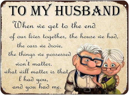 To My Husband Metal Sign Valentine's Gift from Wife - Anniversary Card for Husband - 8x12 Inch Wall Art Decor