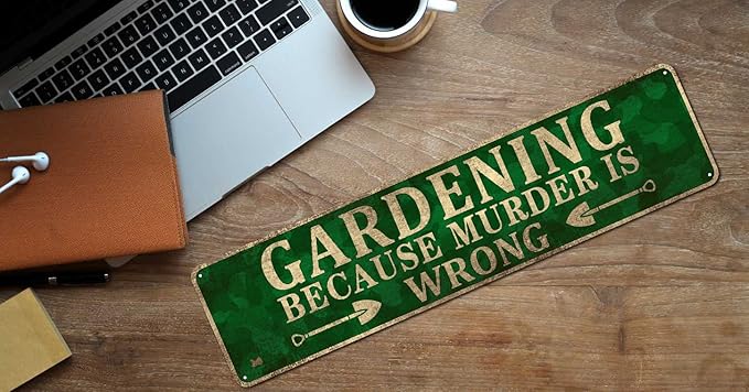 Novelty Wall Décor - Gardening Because Murder is Wrong - Gardening Lover Gift, Gardening Wall Art, Wall Decoration Plaques 4" x 16"