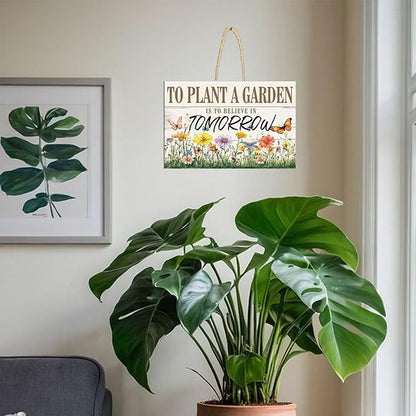 Vintage Gardening Sign Women's Garden Gift for Yard, Backyard, Patio & Porch Decor To Plant A Garden is To Believe Tomorrow Wooden Sign For Home Outdoor Yard Art Spring Signs For Outside 12×8inches