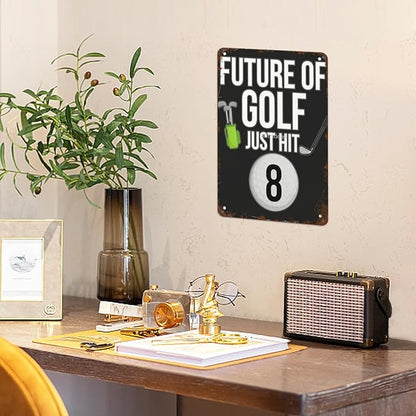 Vintage Metal Tin Sign Future of Golf Just Hit 8 for 8th Birthdays for 8 Year Old Golf Players Wall Decor for Home,Garden,Yard,Patio,Office,Dorm,& More 8x12 inches Retro & Funny Room Decorations