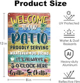 Metal Tin Signs Gift for Home Porch Bar Front Yard Wall Decor Back yard Tiki Bar Hot Tub Poster 8x12 inch (Welcome to Our Patio)