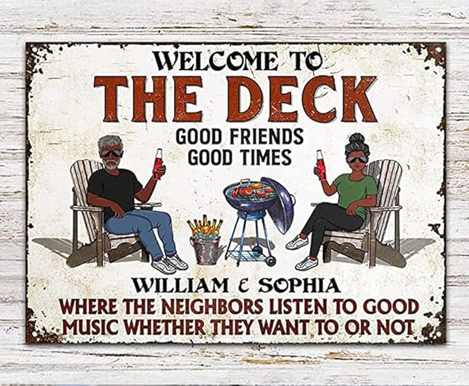 Custom Patio Backyard Metal Signs Where Neighbor Listen to Good Music Welcome Sign, personalized Retro Wall Decor for Home Gate Poolbar Balcony Basement Sign Gift tin signs vintage metal Funny Wall Decoration (The Deck)