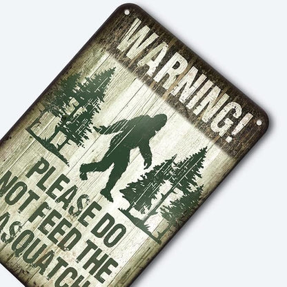 Warning Metal Tin Sign, Vintage Retro Funny Metal Sign for Indoor&Outdoor, Camper, Yard, Forest, Please Do Not Feed The Sasquatch, 12x8 Inches Gift for Family Friend, Sasquatch lover