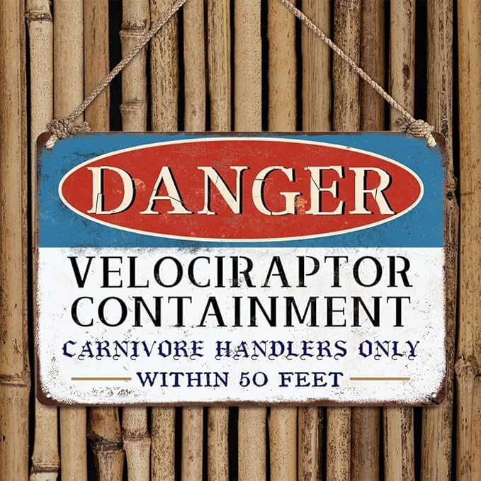 Danger Velociraptor Containment Warning Sign Dinosaur Park Movie Memorabilia Decor Indoor/Outdoor Home Bar Coffee Kitchen Wall Decor 8x12inch