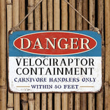 Danger Velociraptor Containment Warning Sign Dinosaur Park Movie Memorabilia Decor Indoor/Outdoor Home Bar Coffee Kitchen Wall Decor 8x12inch