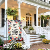 Let The Good Things Grow Garden Flag, 12 x 18 Inch Double Sided Decor Flag for Outdoor Farmhouse Garden Yard Front Porch, Housewarming Gifts for Homeowner, Motivational Yard Banner for Friend