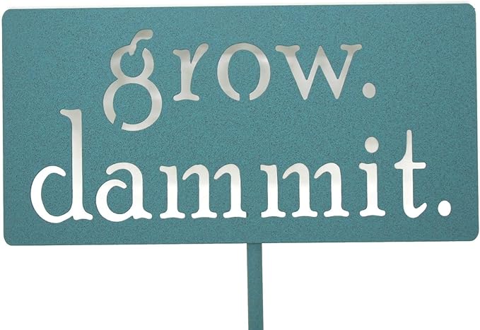 Grow. Dammit. Metal Garden Stake 20 to 28 Inches Tall (Medium 23", Copper Patina Green)