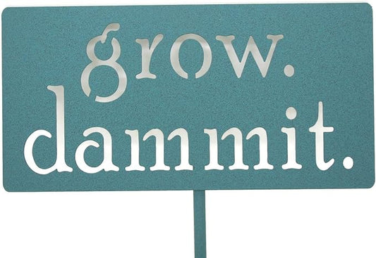 Grow. Dammit. Metal Garden Stake 20 to 28 Inches Tall (Medium 23", Copper Patina Green)