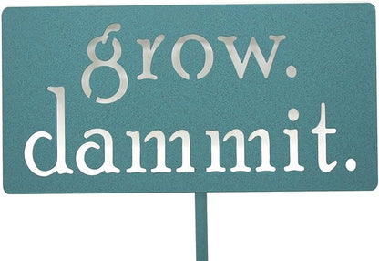 Grow. Dammit. Metal Garden Stake 20 to 28 Inches Tall (Small 20", Copper Patina Green)