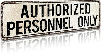 Standard Authorized Personnel Only Door/Wall Sign, Sign for Door, Ensures Public Do Not Enter Restricted Areas - Private Access/Authorized Personnel Only, 4x16 Inch Tin Sign