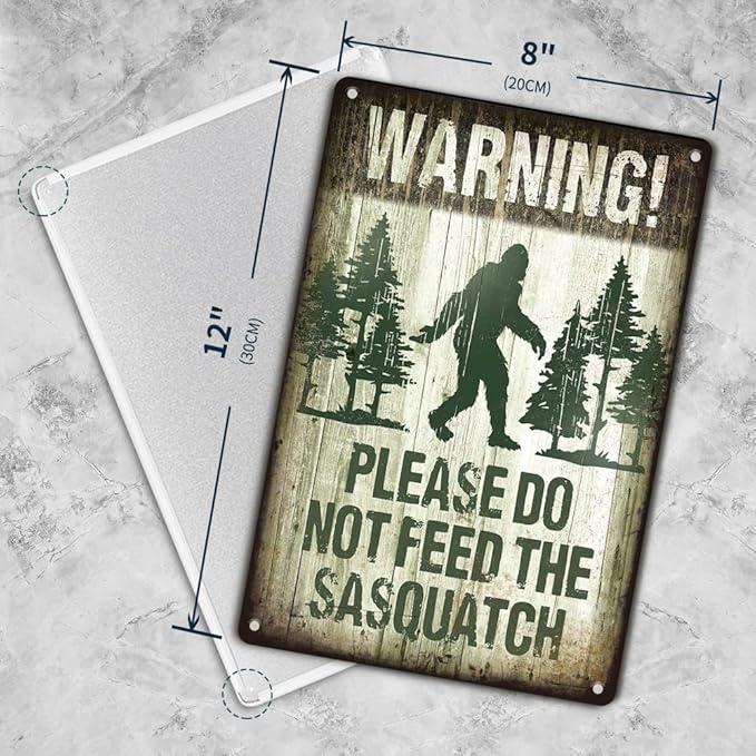 Warning Metal Tin Sign, Vintage Retro Funny Metal Sign for Indoor&Outdoor, Camper, Yard, Forest, Please Do Not Feed The Sasquatch, 12x8 Inches Gift for Family Friend, Sasquatch lover