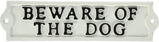 Abbott Collection "Beware Of The Dog" Ivory Cast Iron Sign