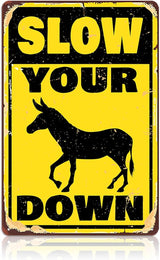 Funny Slow Down Signs for Neighborhoods - Vintage Slow Your Donkey Down Metal Tin Signs Warning Yard Decor Road Drive Slow Sign 8x12 Inch