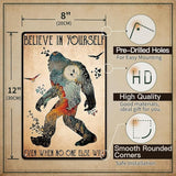 Bigfoot Believe in Yourself Ever When No One Else Will Sasquatch Vintage Metal Tin Sign