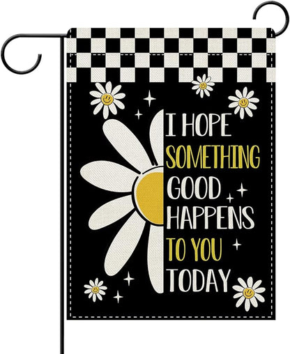 Dyrenson Inspirational Flower Decorative Garden Flag, I Hope Something Good Happens To You Today Yard Outside Home Decoration, Motivational Check Burlap Outdoor Small Decor Double Sided 12 x 18