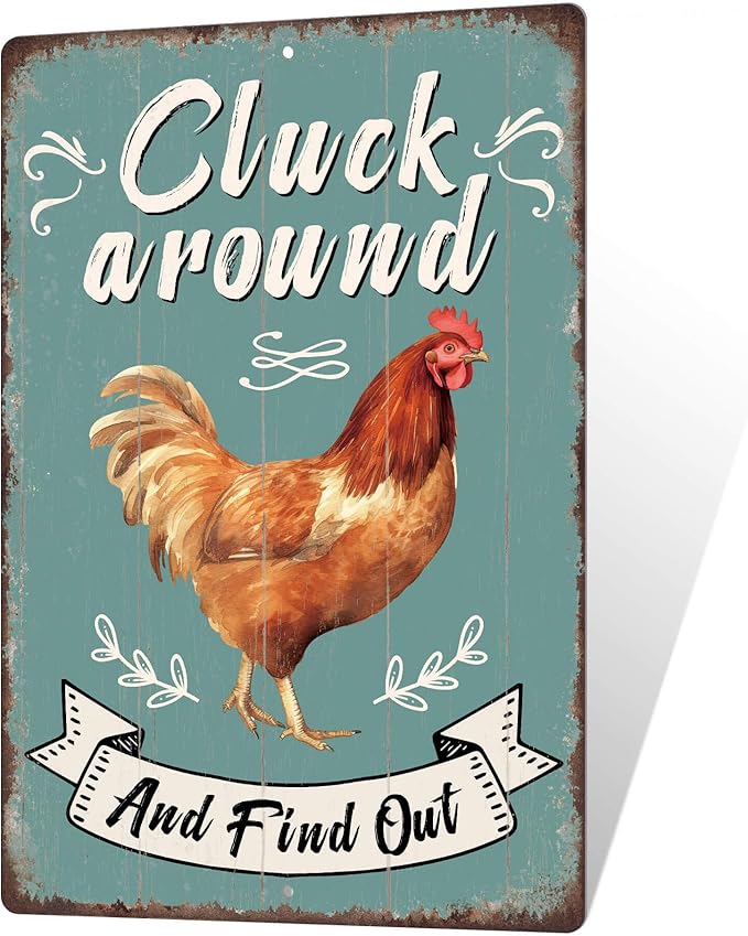 Putuo Decor Funny Chicken Cluck Around And Find Out Tin Sign Funny Chicken Sign Farm Chicken Coop For Kicthen Garden Decor Vintage Metal Tin Sign Wall Plaque For Yard Outdoor Decor 12x8 Inch