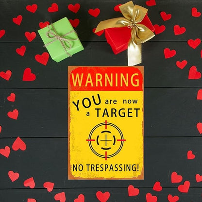 Funny No Trespassing Sign, Metal Warning Tin Signs, You are now a Target, Yard Sign Garage Farm Garden Wall Decor Sign Plaque Outdoor for Home Fence 8 X 12 Inches