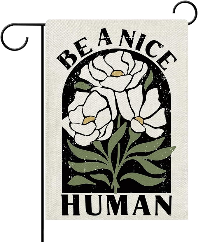 Dyrenson Inspirational Flower Decorative Garden Flag, Motivational Be A Nice Human Floral Yard Outside Home Decoration, Spring Summer Burlap Outdoor Small Decor Double Sided 12 x 18