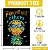 Dyrenson Upside Down Pineapple Decorative Garden Flag, Plays Well With Others Yard Outside Home Decoration, Funny Swinger Party Burlap Outdoor Small Decor Double Sided 12 x 18