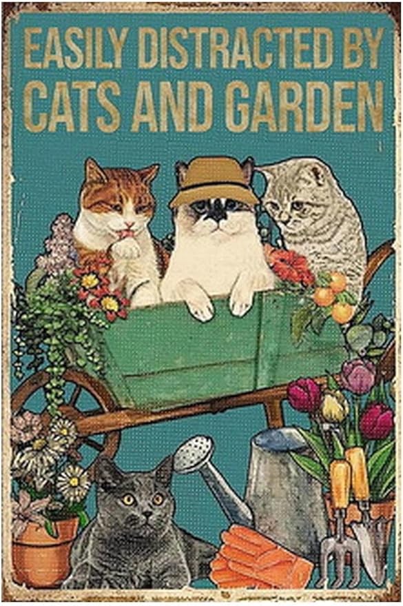 Funny Flowers Metal Poster, Country Rustic Tin Sign, Easily Distracted by Cats and Garden, Yard Garage Farm Outside Wall Decor Plaque Outdoor for Home Fence 8 X 12 Inch