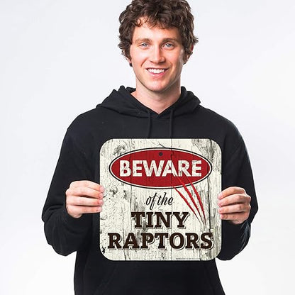 Beware of The Tiny Raptors Sign, Funny Chicken Rooster Hen Coop, Farmhouse Home Kitchen Decoration, 12x12 Inches, Rust Free Aluminum, Fade Resistant, Indoor/Outdoor Use, Made in USA