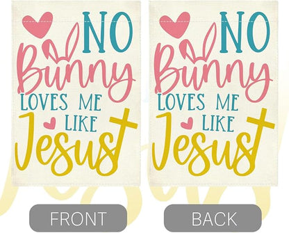 No Bunny Loves Me Like Jesus Easter Garden Flag Cute Christian Cross Easter Garden Flag Decor Spring Double Sided House Flag for Outside Yard Decorations 12×18 Inch
