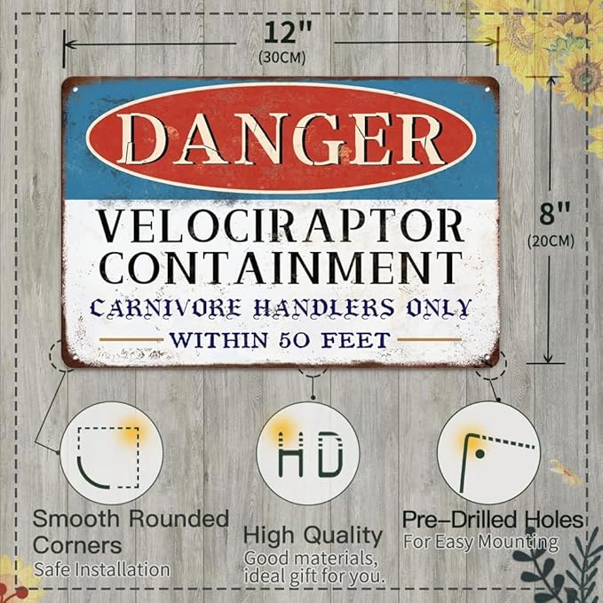 Danger Velociraptor Containment Warning Sign Dinosaur Park Movie Memorabilia Decor Indoor/Outdoor Home Bar Coffee Kitchen Wall Decor 8x12inch