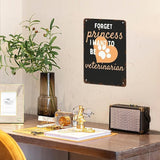 Retro Tin Signs Forget Princess I Want to Be a Veterinarian 8x12 Inches Metal Wall Decor for Garden,Kitchen,Living Room,Patio,Office,Bathroom,and More! Vintage Funny Sign