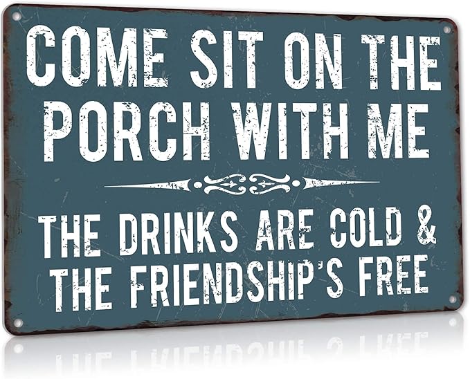 Front Porch Signs Decor Outdoor Aluminum Metal Tin Sign Vintage Camping Decorations, 12" X 16" Come Sit On The Porch with Me Funny Sayings