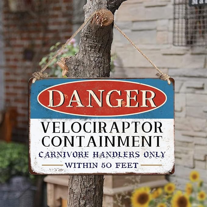 Danger Velociraptor Containment Warning Sign Dinosaur Park Movie Memorabilia Decor Indoor/Outdoor Home Bar Coffee Kitchen Wall Decor 8x12inch