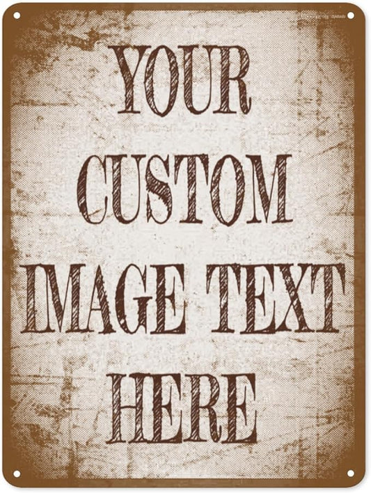 Custom Metal Sign - Personalized Retro Design Your Own Vintage Signs 12x8in