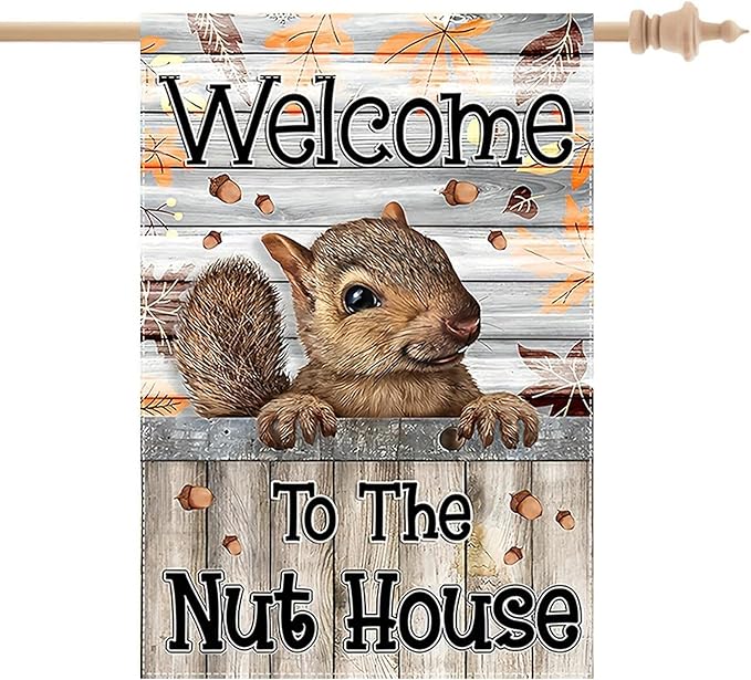 Welcome to the Nut House House Flag 28x40 Inch Double-Sided Outdoor Squirrel Decorations for Home Porch & Yard Outdoor Decoration