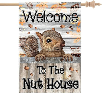 Welcome to the Nut House House Flag 28x40 Inch Double-Sided Outdoor Squirrel Decorations for Home Porch & Yard Outdoor Decoration