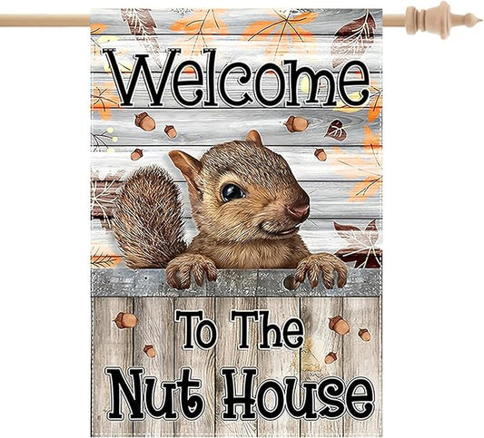 Welcome to the Nut House House Flag 28x40 Inch Double-Sided Outdoor Squirrel Decorations for Home Porch & Yard Outdoor Decoration