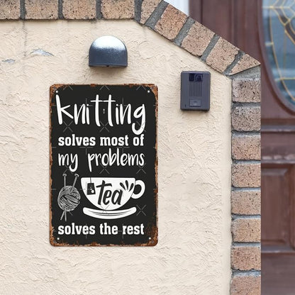 Vintage Tin Wall Decor Sign Knitg Solves Most Of My Problems Tea Solves The Rest for Home,Garden,Patio,Office,Classroom,Kitchen & More! 8x12 Inches,Retro Metal Art with Funny Quotes