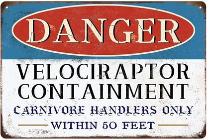 Danger Velociraptor Containment Warning Sign Dinosaur Park Movie Memorabilia Decor Indoor/Outdoor Home Bar Coffee Kitchen Wall Decor 8x12inch