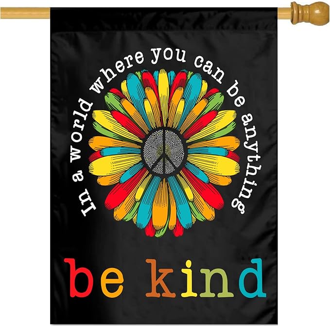 In A World Where You Can Be Anything Be Kind Garden Flag 28 X 40 Inch Peace Outdoor Floral Mini Yard Flag House Flags Double-Sided Farmhouse Sign For Home Garden Decoration