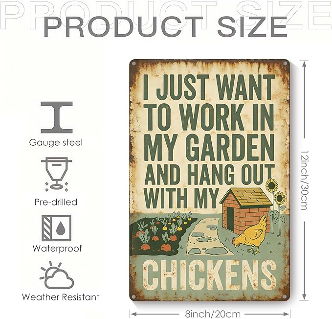 Vintage Metal Garden Sign, I Just Want to Work in My Garden and Hang Out with My Chickens Wall Decor, Funny Gardening Gifts for Women, Home Patio Yard Art, 8 x 12 Inches