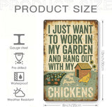 Vintage Metal Garden Sign, I Just Want to Work in My Garden and Hang Out with My Chickens Wall Decor, Funny Gardening Gifts for Women, Home Patio Yard Art, 8 x 12 Inches