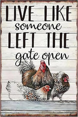 Funny Chicken Sign, Metal Chicken Coop Tin Signs, Live like someone left the gate open, Yard Sign Garage Farm Garden Wall Decor Sign Plaque Outdoor for Home Fence 8 X 12 Inches