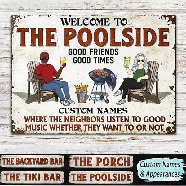 Custom Patio Backyard Metal Signs Where Neighbor Listen to Good Music Welcome Sign, personalized Retro Wall Decor for Home Gate Poolbar Balcony Basement Sign Gift tin signs vintage metal Funny Wall Decoration (Poolside)