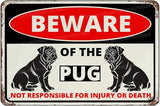 Beware Of The Dog Pug Sign Aluminum Metal Tin Signs Outdoor Yard Sign Warning Sign For Fence Yard Home Kitchen Farm Garden Wall Decor 8x12 Inch