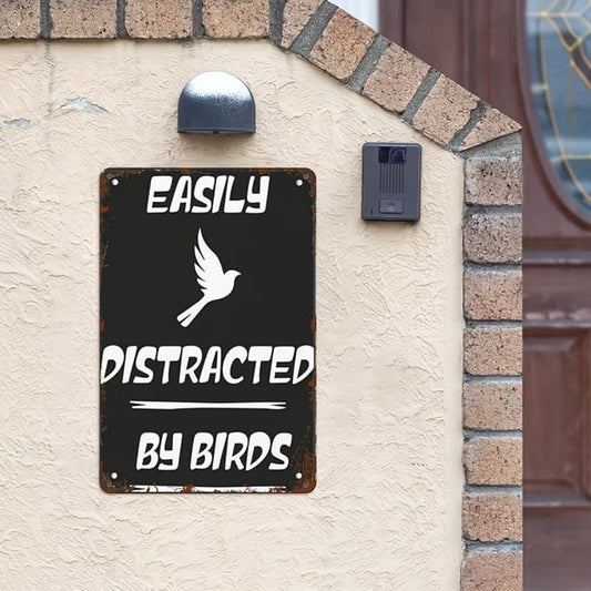 patio wall decor New Vintage Metal Tin Sign Easily Distracted by Birds Man Cave Bathroom Farm Fence Kitchen Christmas Halloween Girlfriend Boyfriend Plaque with Funny Life Quotes Home,8X12inch