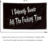 I Solemnly Swear All The Time Funny Meme Flags Cool Flags Banner 3x5 FT Room Guys Girls College Dorm Bedroom Frat Man Cave Wall Hangings Black