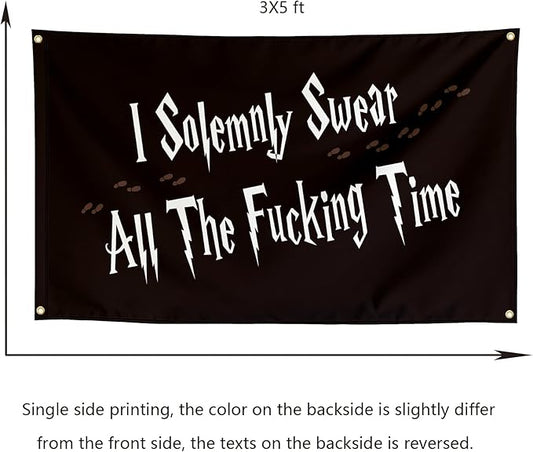 I Solemnly Swear All The Time Funny Meme Flags Cool Flags Banner 3x5 FT Room Guys Girls College Dorm Bedroom Frat Man Cave Wall Hangings Black
