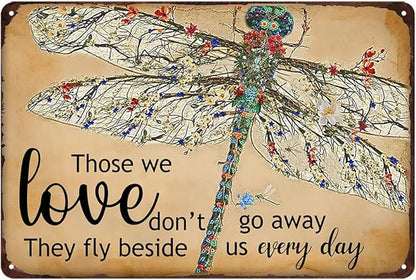 Dragonfly Garden Wall Decor Vintage Metal Tin Sign Yard Art Outdoor Dragonfly Gifts For Women Those We Love Don'T Go Away They Fly Beside Us Every Day Signs Funny Garden Signs For Outside 8 X 12 Inch